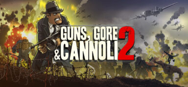 Guns, Gore & Cannoli 2 Free Download