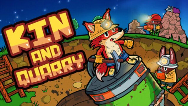 Kin and Quarry Free Download
